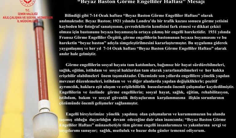 Aile Çalışma ve Sosyal Hizmetler İzmir İl Müdürü Nesim TANĞLAY'ın "Beyaz Baston Görme Engelliler Haftası" Mesajı