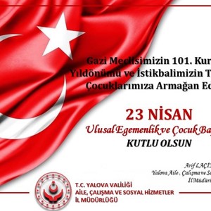 İl Müdürümüz Arif LAÇİN’in  “23 Nisan Ulusal Egemenlik ve Çocuk Bayramı”  Kutlama Mesajı - fotoğraf 1