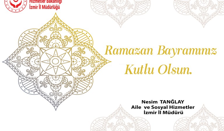 İl Müdürümüz Nesim TANĞLAY’ın “Ramazan Bayramı" Kutlama Mesajı:
