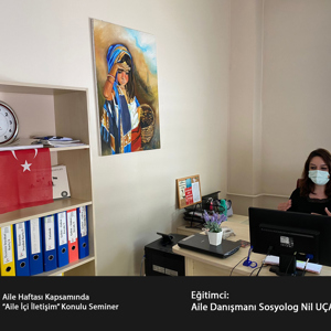 Aile Haftası Kapsamında Online “Aile içi İletişim” Semineri Düzenlendi - fotoğraf 3