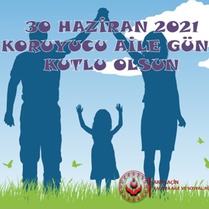 İlk Defa Kutlanacak Olan  30 Haziran Koruyucu Aile Günü Kutlu Olsun - fotoğraf 1