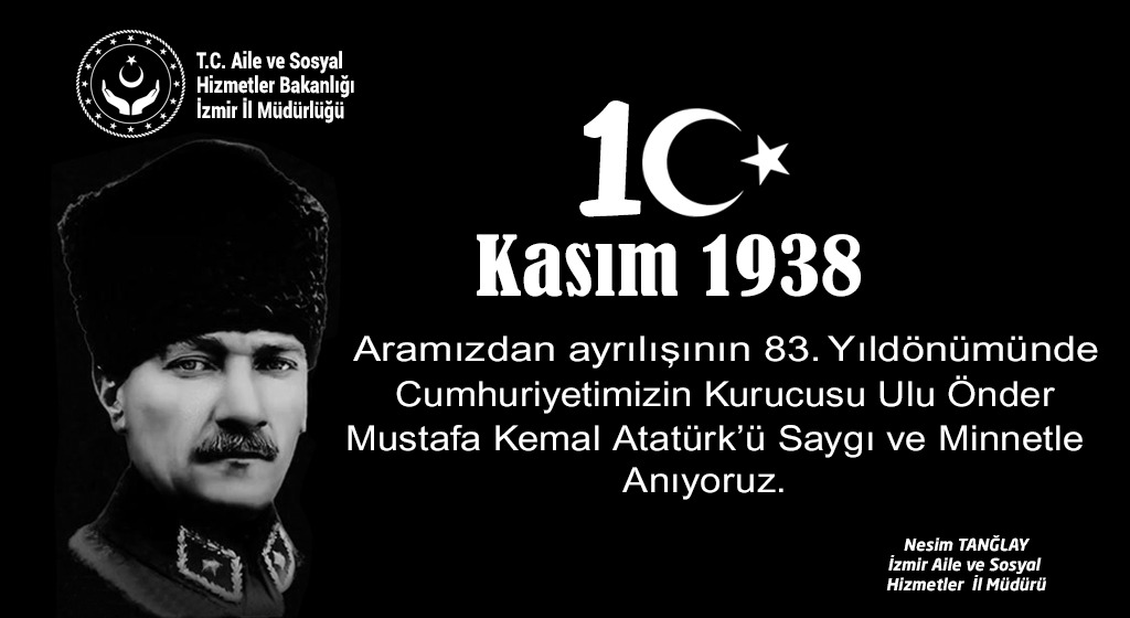 İl Müdürümüz Nesim TANĞLAY’ın 10 Kasım Mesajı