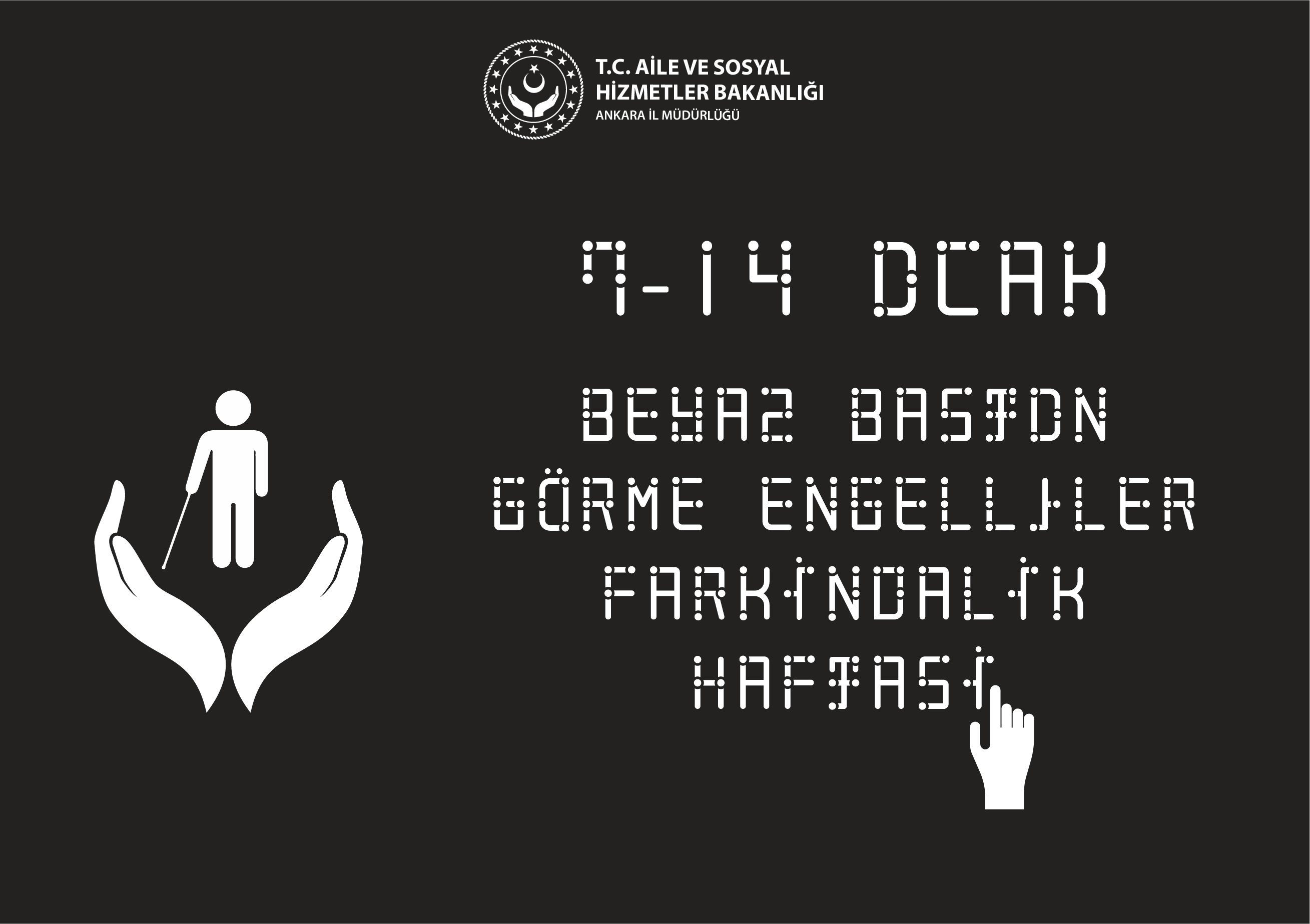 İl Müdürümüz Sayın Bekir KOÇYİĞİT'in 7-14 Ocak Beyaz Baston Görme Engelliler Farkındalık Haftası Mesajı