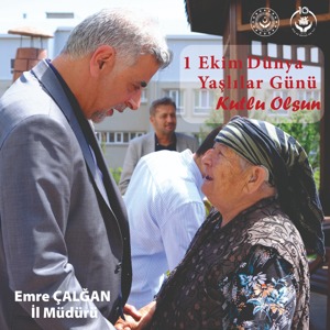 İl Müdürümüz Emre Çalğan’ın “1 Ekim Dünya Yaşlılar Günü” Mesajı - fotoğraf 1