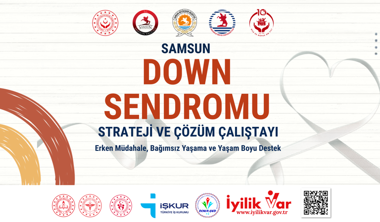 Samsun Down Sendromu Strateji ve Çözüm Çalıştayı Düzenliyor
